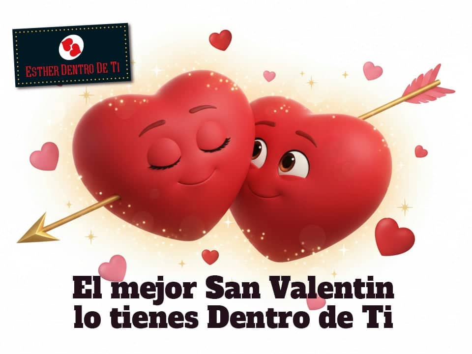 san-valentin-esther-dentro-de-ti